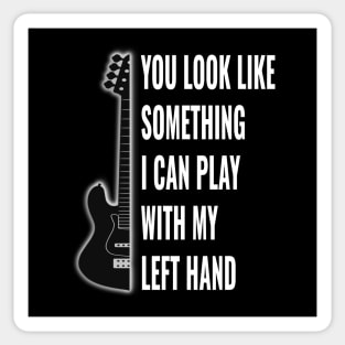 Lefty Bass Joke For Left Handed Bassists Sticker